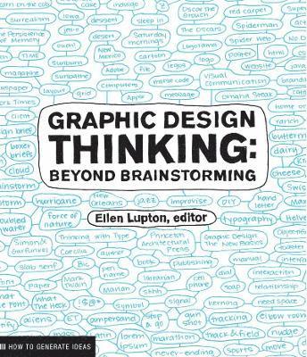 Jennifer Cole Phillips, Ellen Lupton - Graphic Design Thinking, Häftad