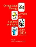 Leslie. L Jackson - Occupational Therapy Services for Children and Youth Under IDEA, Häftad