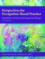 Perspectives for Occupation-Based Practice 1