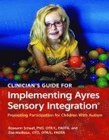 bokomslag Clinician's Guide for Implementing Ayres Sensory Integration¿