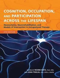 bokomslag Cognition, Occupation, and Participation Across the Lifespan