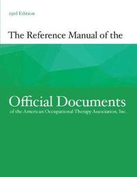 bokomslag The Reference Manual of the Official Documents of the American Occupational Therapy Association, Inc.