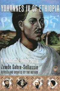 bokomslag Yohannes IV Of Ethiopia
