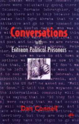 Conversations With Eritrean Political Prisoners