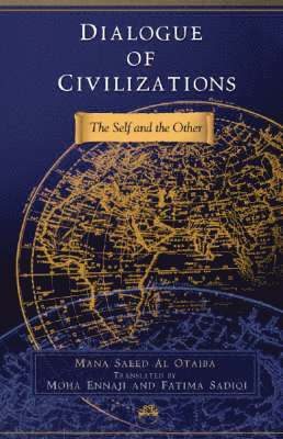 Mana Saeed Al Otaiba - Dialogue of Civilizations, Häftad