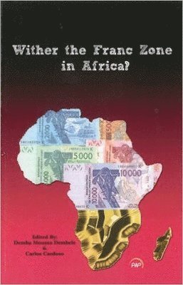 bokomslag Wither the Franc Zone of West Africa?