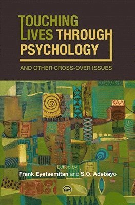 Touching Lives Through Psychology and Other Cross-over Issues 1