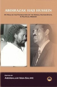 bokomslag My Role In The Foundation Of The Somali Nation-state, A Political Memoir