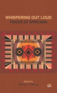 bokomslag Whispering Out Loud: Voices of Africana