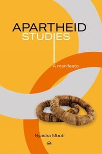 bokomslag Apartheid Studies