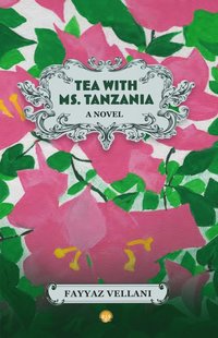 bokomslag Tea With Ms. Tanzania