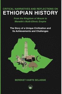 bokomslag Critical Narratives and Reflections on Ethiopian History