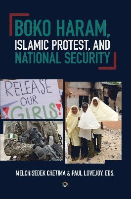 Boko Haram, Islamic Protest, and National Security 1