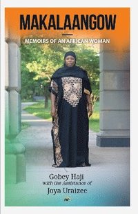 bokomslag Makalaangow: Memoirs Of An African Woman