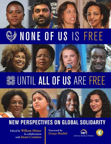 bokomslag None of Us Is Free Until All of Us Are Free