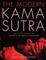 bokomslag The Modern Kama Sutra: The Ultimate Guide to the Secrets of Erotic Pleasure