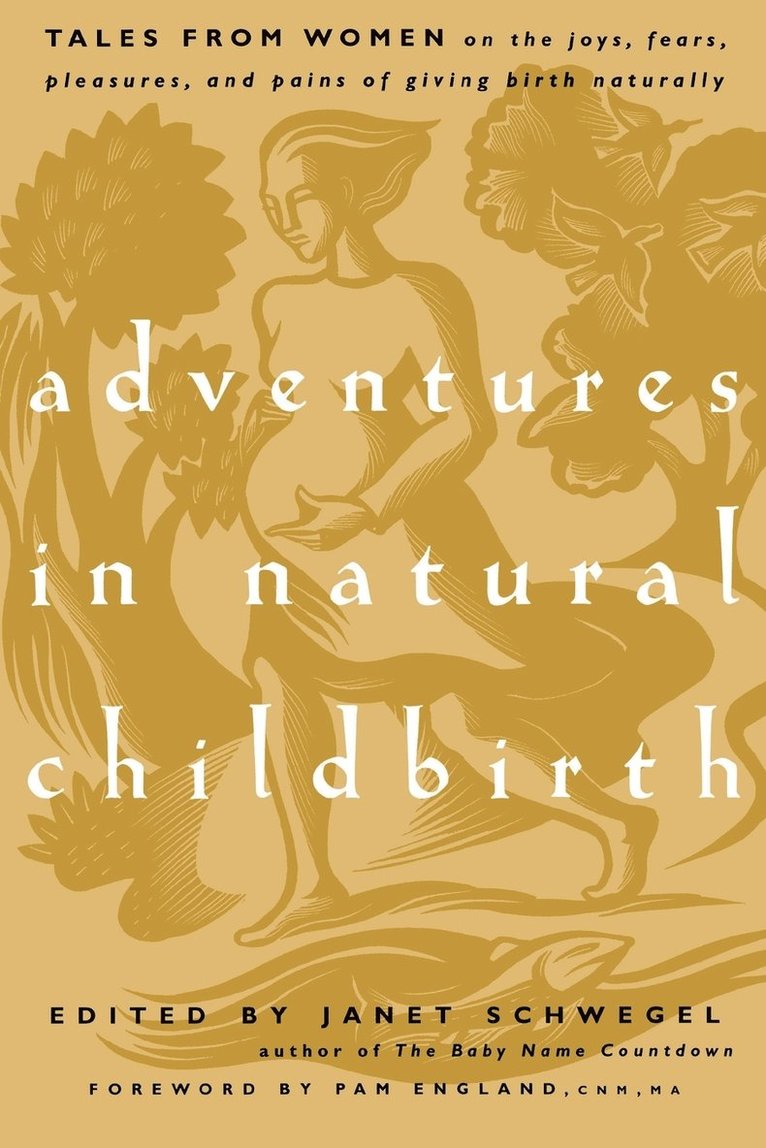 Adventures in Natural Childbirth 1
