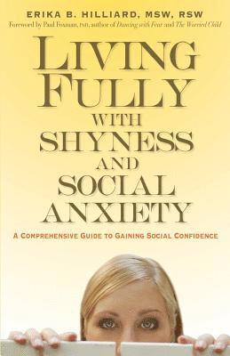 Living Fully with Shyness and Social Anxiety 1