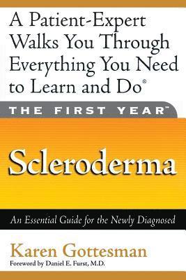 Daniel E. Furst M.D., Karen Gottesman - First Year: Scleroderma, Häftad