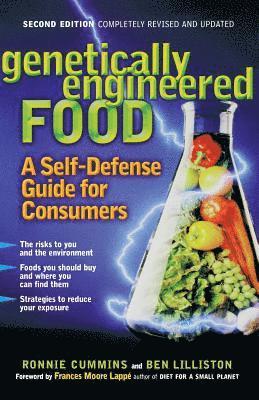 Ben Lilliston, Frances Moore Lapp, Ronnie Cummins - Genetically Engineered Food, Häftad