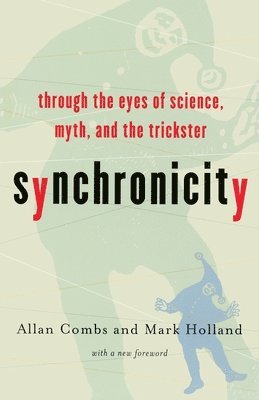Mark Holland, Allan Combs, Robin Robertson - Synchronicity, Häftad