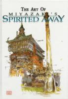 Hayao Miyazaki - Art of Spirited Away, Inbunden