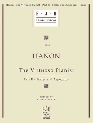bokomslag Hanon -- The Virtuoso Pianist, Part II - Scales and Arpeggios