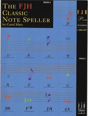 The Fjh Classic Note Speller, Book 2 1