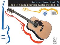 bokomslag The Fjh Young Beginner Guitar Method, Exploring Chords Book 2