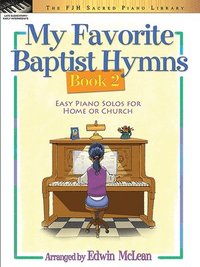 bokomslag My Favorite Baptist Hymns, Book 2
