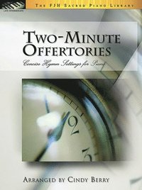 bokomslag Two-Minute Offertories: Concise Hymn Settings for Piano