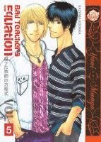 Bad Teacher's Equation Volume 5 (Yaoi Manga) 1