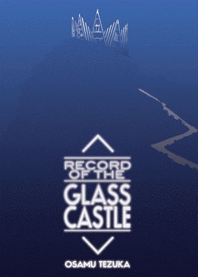 Osamu Tezuka - Record of Glass Castle, Häftad