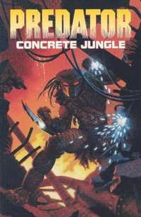 bokomslag Predator Volume 1: Concrete Jungle