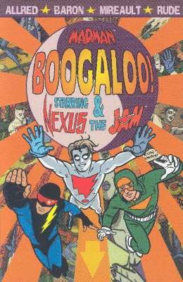 Madman Boogaloo!