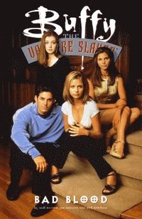 bokomslag Buffy The Vampire Slayer: Bad Blood