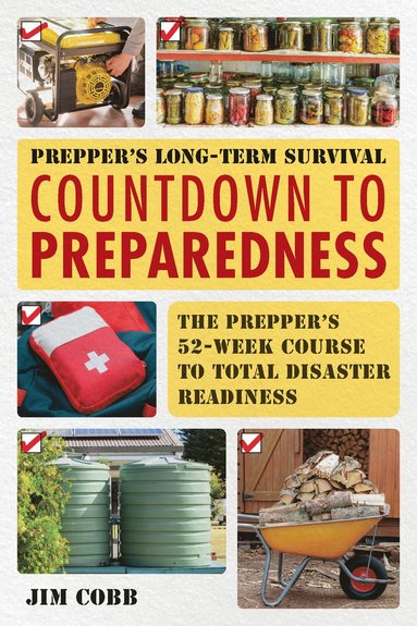 Jim Cobb - Prepper's Long-Term Survival: Countdown to Preparedness, Häftad