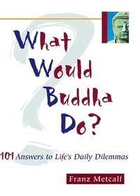 bokomslag What Would Buddha Do?