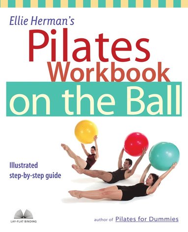 bokomslag Ellie Herman's Pilates Workbook on the Ball