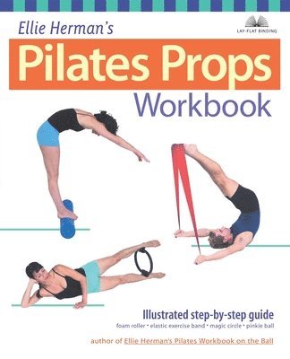 Ellie Herman's Pilates Props Workbook 1