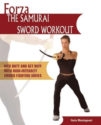 Forza The Samurai Sword Workout 1
