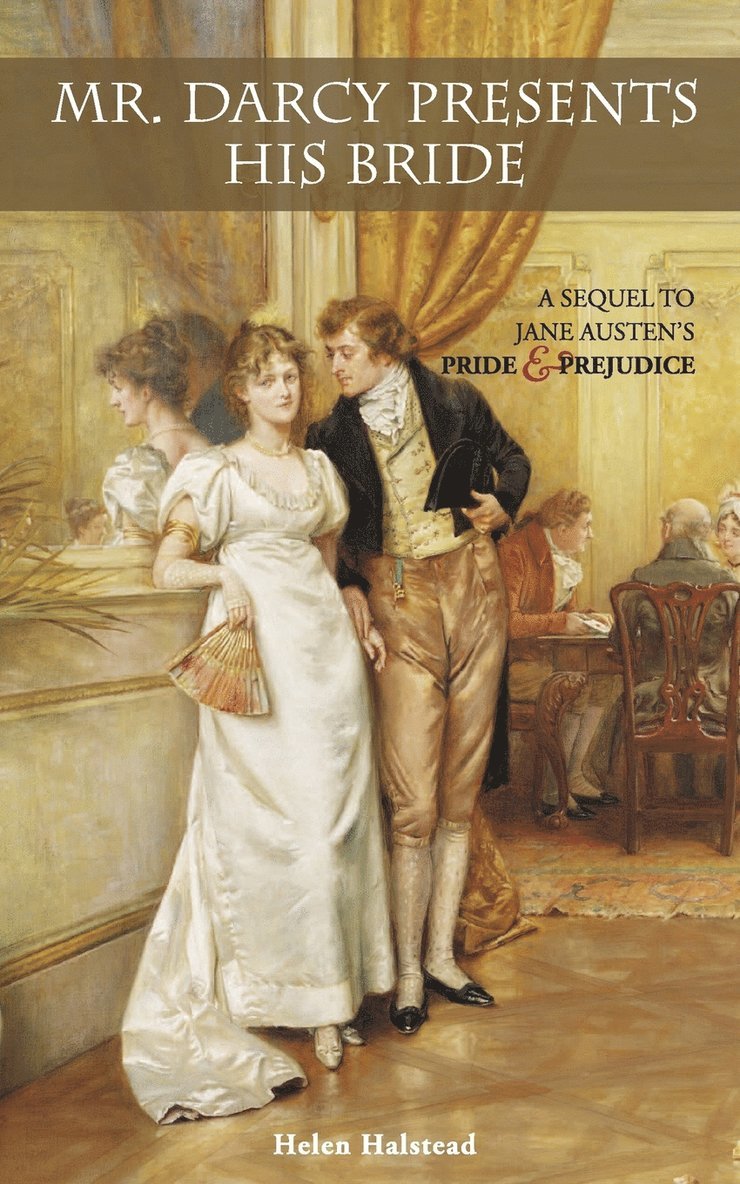Helen Halstead - Mr. Darcy Presents His Bride, Häftad
