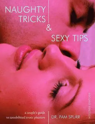 Pam Spurr - Naughty Tricks & Sexy Tips, Häftad. Tillgänglighet: Lägg i varukorg