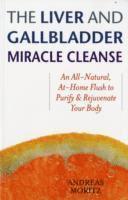 bokomslag The Liver and Gallbladder Miracle Cleanse