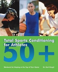 bokomslag Total Sports Conditioning for Athletes 50+