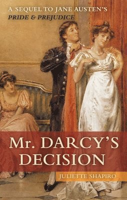 bokomslag Mr. Darcy's Decision