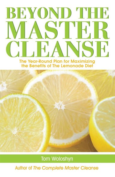 bokomslag Beyond the Master Cleanse