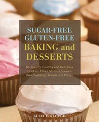 bokomslag Sugar-Free Gluten-Free Baking and Desserts