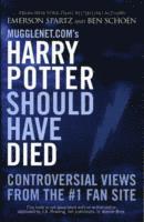 bokomslag Mugglenet.com's Harry Potter Should Have Died