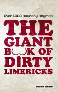 bokomslag The Giant Book of Dirty Limericks